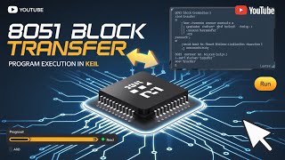 8051 Block Transfer Program Execution | Step-by-Step in Keil uVision 🚀
