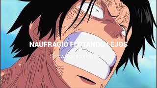 One Pice  ➠ Shipwreck【AMV - Sub Español】