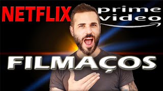 FILMAÇOS PRA HOJE NETFLIX e PRIME VIDEO - Só Filmão