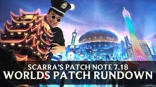 Patch Rundown 7.18 w/ Scarra