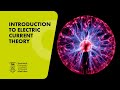 Introduction to Electric Current Theory