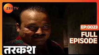 Tarkash - Hindi TV Serial - Full Ep - 23 - Zee TV