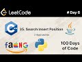 Search Insert Position | Leetcode Problem 35 | #Day6 of 100 Days of Code | #leetcode