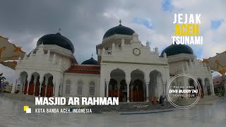 Jejak Tsunami Aceh 2_MASJID AR RAHMAN ACEH