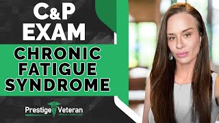 What to Expect in a Chronic Fatigue Syndrome C\u0026P Exam | VA Disability