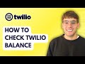 How to Check Twilio Balance [2026 Full Guide]