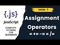 JavaScript Assignment Operators Explained | = += -= = /= | JS Tutorial (Lesson 9)