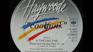 Haywoode -  A Time Like This (12 inch 1983)