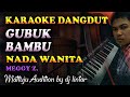 Karaoke Dangdut Gubuk Bambu - Meggy Z || Nada Wanita