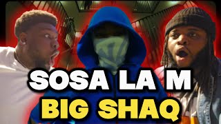 SOSA LA M - Big Shaq  | TEAM 7  | Reaktion