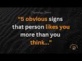 5 obvious signs that someone likes you more than you think.. | Psychological facts