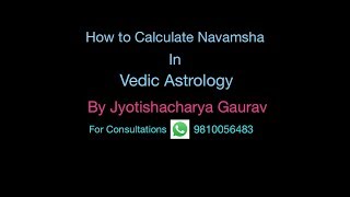 How to Calculate Navamsha D9 Chart  Manually as per Vedic Astrology