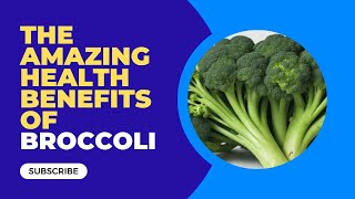 Broccoli Benefits You Can’t Ignore: A Nutritional Powerhouse