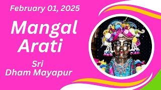 Mangal Arati Sri Dham Mayapur - February 01, 2025