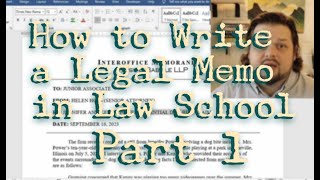 Legal Writing Tutorial: How To Write a Legal Memo in Law School Part 1