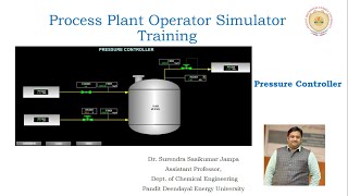 (6) Pressure Control (P/PI/PID)....Simulator Training...(Process Dynamics and Control)