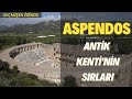 Aspendos Antik Kenti’nin Sırları Neler?| Geçmişin İzinde