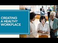 Creating a Healthy Workplace