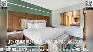 Hilton Grand Vacations Club Flamingo Las Vegas