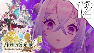 Atelier Sophie 2 -  Walkthrough Gameplay  Playthrough Part 12 - 2K60ᶠᵖˢ UHD