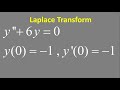 Differential Equation (Laplace Transform) : y'' + 6y = 0 , y(0) = -1 , y'(0) = -1