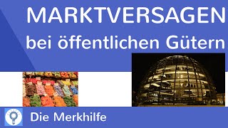 Was ist Marktversagen? Marktversagen bei der Bereitstellung öffentlicher Güter | WirtschaftBasics 31