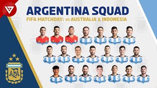 ARGENTINA SQUAD FIFA MATCHDAY on June 2023 vs AUSTRALIA & INDONESIA