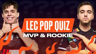 MVP \u0026 Rookie | LEC Pop Quiz Special | 2022 LEC Spring