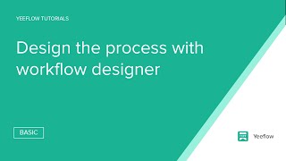 FORMS - Design the process with workflow designer