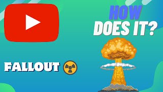 How Does A NUCLEAR FALLOUT Work