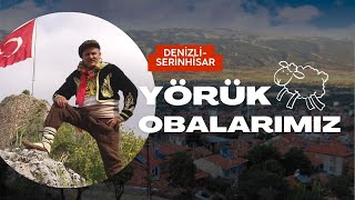 Yörük Obalarımız - Denizli Serinhisar