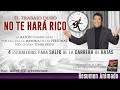 Trabajo INTELIGENTE + Salir de la CARRERA DE RATAS = Verdadera Riqueza - Robert Kiyosaki