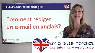 Méthodologie B2 - Comment rédiger un E-MAIL en anglais ?