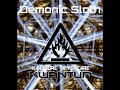 Demonic Sloth - Dysphemic & Kwantum Breakx