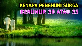 ini Alasan Kenapa Penghuni Surga Diberi Umur 30 Atau 33 Dan Tak Akan Pernah Tua