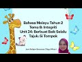 Bahasa Melayu Tahun 2 ( Unit 24: Berbuat Baik Selalu, Tajuk: Si Tompok )