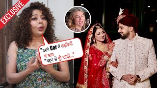 Rajshree ने Adil -Somi की शादी को कहा FAKE, की Car में घटिया हरकत, कहा बहन से करली शादी? Exclusive