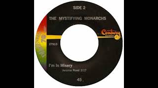 The Mystifying Monarchs - I'm in Misery