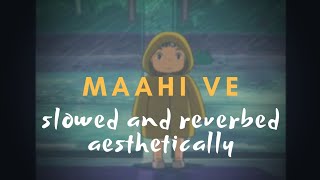 Maahi Ve (slowed + reverbed) - AR Rahman