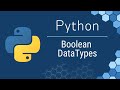Python for Beginners: Learn About Boolean DataTypes