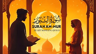 Surah An-Nur Full New | سورة النور | Heart Soothing Beautiful Quran Recitation