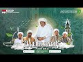 🔴  [ LIVE ]  Majlis Ta'lim Malam Jum'at Maulid Shimthud Dhuror Al-Banjari 05 - Desember - 2024