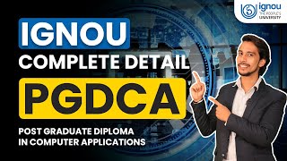 Complete Details of IGNOU (PGDCA) | Post Graduate Diploma in Computer Application from IGNOU