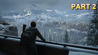 【小丑鱼】The Last Of Us 2 gameplay《最终生还者2》差点“屎”在暴风雪！