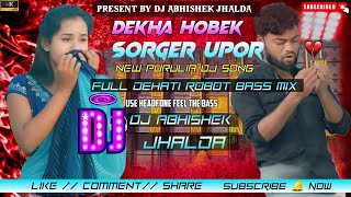 New Purulia Dj Song// Dekha Hobek Sorger Upor Purulia Sad Song Dj Abhishek Jhalda Kundan Kumar