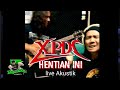 Hentian Ini - XPDC live akustik 26/07/2020 BAPAKKU FM bersama DJ Isma Halil legend #XPDC #HentianIni