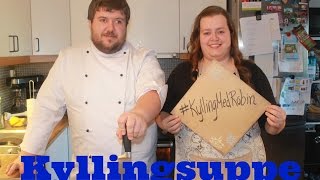 #KyllingMedRobin: Kyllingsuppe