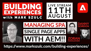 Episode 09 - Managing SPA (Single Page Apps) with AEM