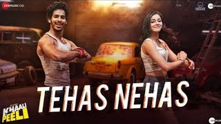 Tehas Nehas(Full Song)😂 -Khaali Peeli||Ishaan, Ananya|| Nakash & Neeti||Vishal & Shekhar||Kumaar,Raj