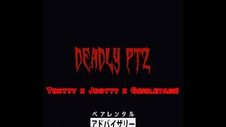 Deadly Pt2🧟‍♂️- Tdxtty x Jdotty x Grisleyabm (Official audio)